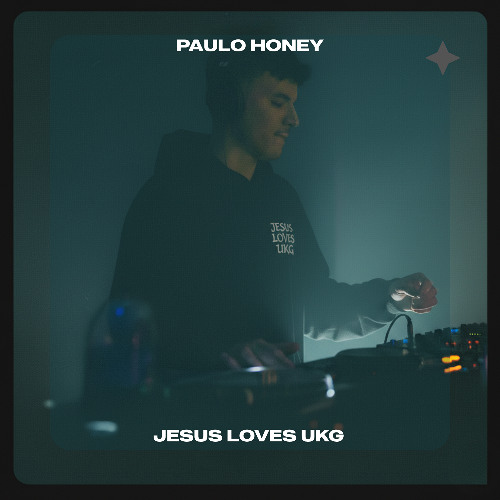 PAULO HONEY | JESUS LOVES UKG