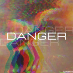 DANGER
