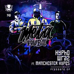 Wraz & Hypho - Tactics w/ Manchester Hypes (meta wubs remix)