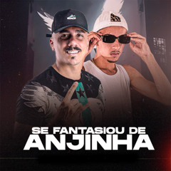 MC JHONY OLIVER - SE FANTAZIOU DE ANJINHA  ( DJ PTK DA PARO )