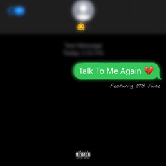 Talk To Me Again (Feat. OTB Juice) [Prod.LeeKay]