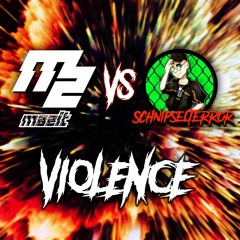 MaZit VS SchnipselTerror - Violence