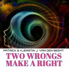 Two Wrongs Make A Right