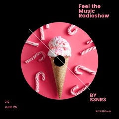 Feel the music Radioshow June 25 by S3NR3