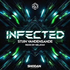 Stijn Vandensande - Infected (Nelayan Remix)