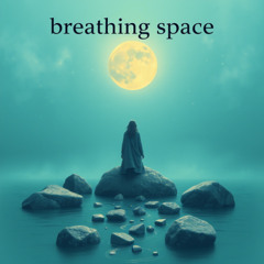 Breathing Space