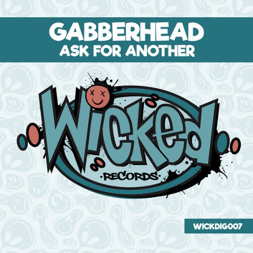 Stream Gabberhead - Ask for Another by Gabberhead Records | Listen ...