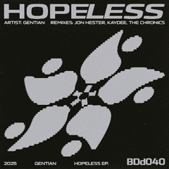 Gentian – Hopeless [BDd040]