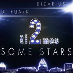 SOME ST⭐RS ft. DJ Fuark (prod.BIZARIUS)