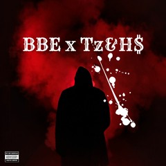 BBE x Tz&H$ x J.O - Just Let Me