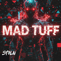MAD TUFF