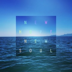 New Hope, New Soul