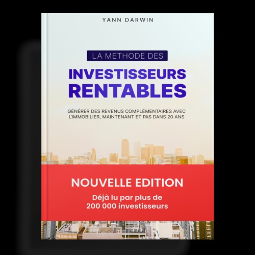 Partie 3 - La méthode des Investisseurs Rentables - Nouvelle Edition - Livre audio - Yann Darwin
