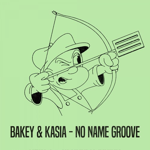 Bakey, Kasia - No Name Groove