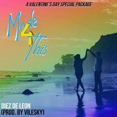 Made4This (Prod. By Vilesky)