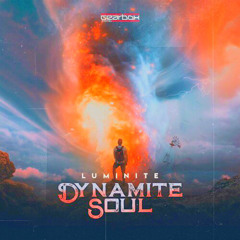 Luminite - Dynamite Soul (DISRUPTD RAWTRAP EDIT)