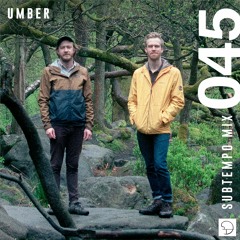Subtempo Mix 045 - Umber