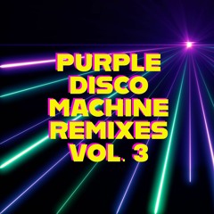 Purple Disco Machine Vol. 3