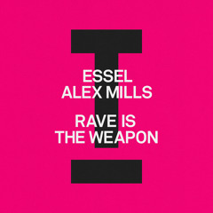 Rave Is The Weapon (Extended Mix)