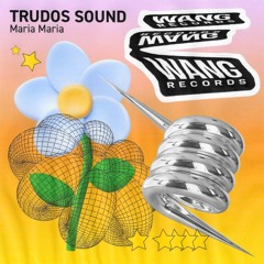 Trudos Sound - Maria Maria (CLIP)