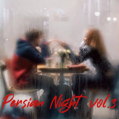 Persian Night vol.3