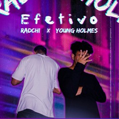 Young Holmes - Efetivo feat Radchi