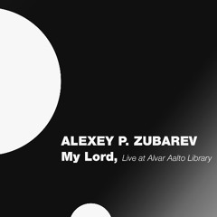 My Lord, Live at Alvara Aalto library