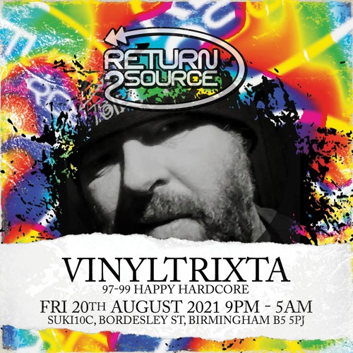 Vinyltrixta - Return 2 Source 20th Aug 2021 B'ham Promo Mix (97-99 Happy Hardcore)