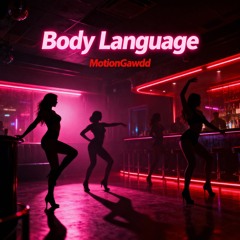 Body Language (Explicit)
