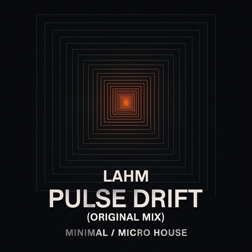 Lahm - Pulse Drift (Original Mix)