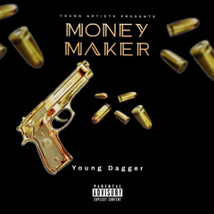 Young Dagger- Money Making