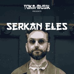 Toka Mix 81: Serkan Eles - Powered by Pioneer DJ