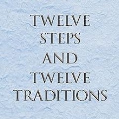 %[ Twelve Steps and Twelve Traditions BY Inc. Alcoholics Anonymous World Services (Author, Edit
