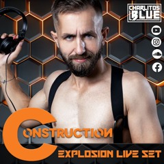 Construction Lisbon Club - EXPLOSIÓN - Charlitos Blue Live Set