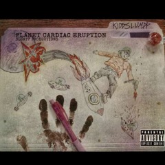 Planet Cardiac Eruption