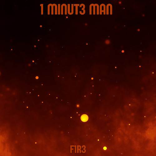 1 MINUT3 MAN, 4TY & Johan Paulson - F1R3
