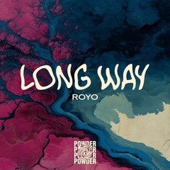ROYO (IL) - Long Way (Original Mix)