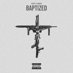 baptized w/ enoch (prod. enoch)