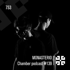 Monasterio Chamber Podcast #139 753