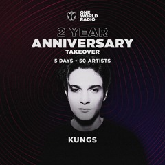 One World Radio - Two Year Anniversary with Kungs