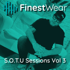 Finest Wear - S.O.T.U Sessions VOL3