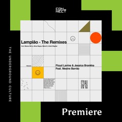 PREMIERE: Floyd Lavine & Jessica Brankka ft Mestre Barrão - Lampião (Alma Negra Remix) [Frau Blau]