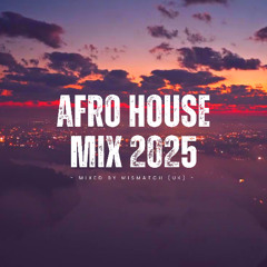 Afro House Mix 2025