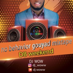 No Behavior Gouyad Mix