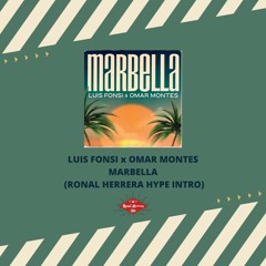 [FREE] LUIS FONSI x OMAR MONTES x ANDY & LUCAS - MARBELLA (RONAL HERRERA HYPE INTRO) 130 BPM