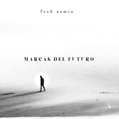 Marcas Del Futuro - Stomp Xasco (Tech Remix)
