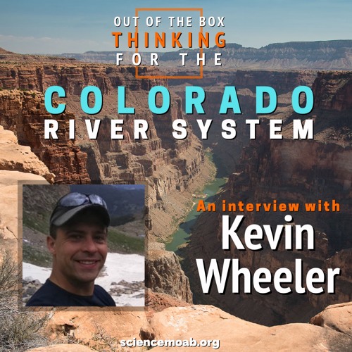 Out of the Box Thinking for the Colorado River System