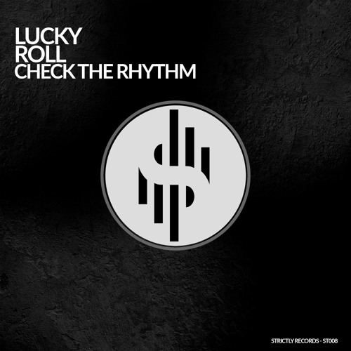 Lucky Roll - Check The Rhythm (Original Mix)
