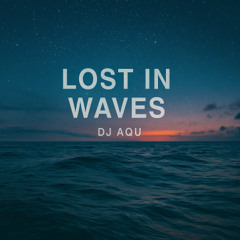 Lost in Wawes