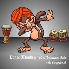Dance Monkey - 90s Bollywood Style